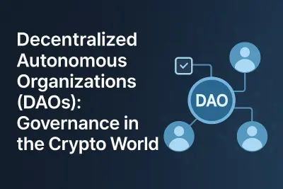 Decentralized Autonomous Organizations (DAOs): Governance in the Crypto World