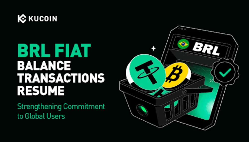 Crypto Exchange KuCoin Resumes BRL Fiat Balance Transactions