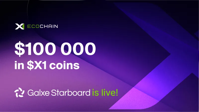 X1 EcoChain L1 Blockchain Ignites Web4 with $5M Developer Grants and $100K Galxe Starboard for the Community