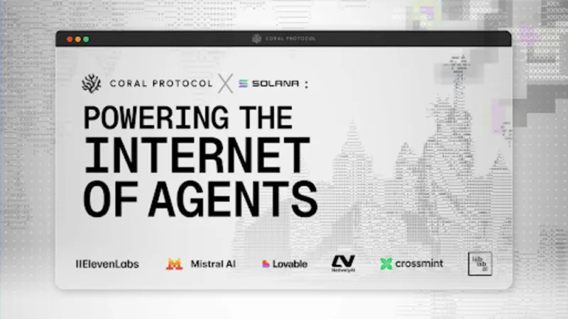 Coral Protocol Partners with Solana to Host Internet of Agents Hackathon