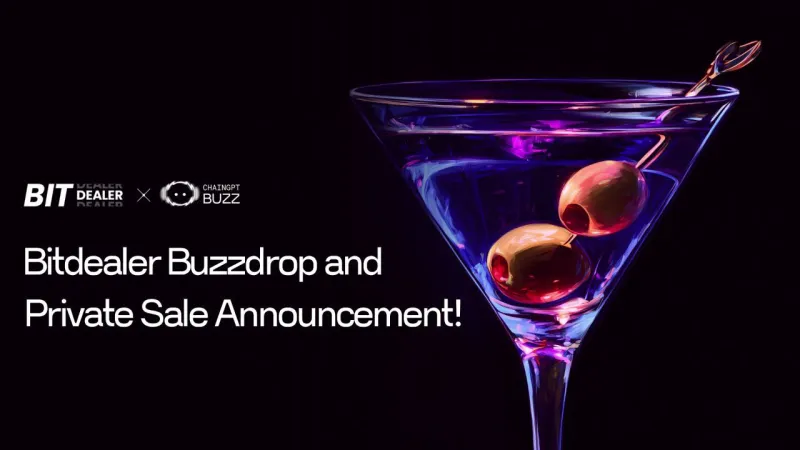 Bitdealer Buzzdrop and Private Sale Announcement