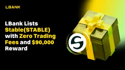 LBank Lists Stable (STABLE) with Zero Trading Fees and $90,000 Reward