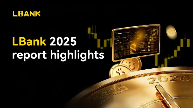 LBank Releases 2025 Annual Report as Fission-Driven Structural Growth Accelerates