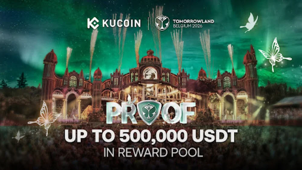 KuCoin Unveils PROOF: Tomorrowland Edition, Bridging Trading Competitions with Real-World Experiences at Tomorrowland Belgium 2026
