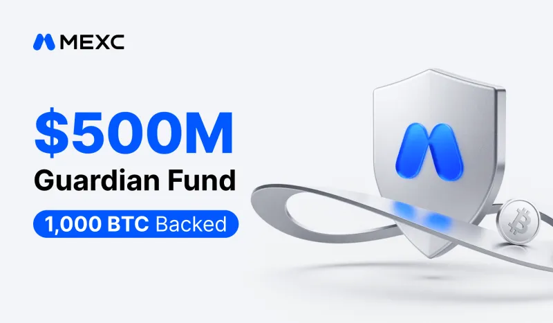 MEXC Commits to $500M Guardian Fund Expansion, Acquires 1,000 BTC to Strengthen User Protection