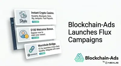 Blockchain-Ads Launches Flux Campaigns: Ads Built in Real Time, for Every User, Every Impression