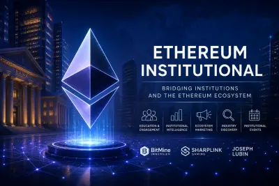 Ethereum Institutional Launches to Accelerate Enterprise Adoption of the Ethereum Ecosystem